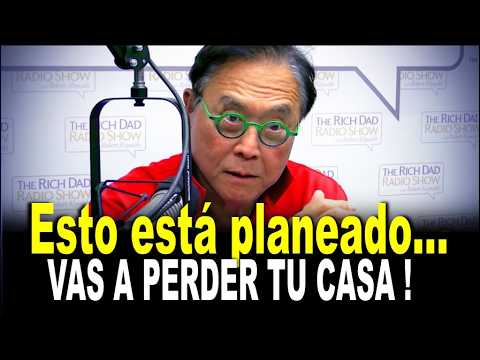 PROTEGETE YA: pueden hacer que pierdas tu casa / Robert Kiyosaki