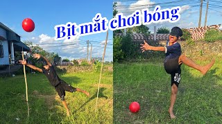 Thử Thách Bịt Mắt Chơi Bóng
