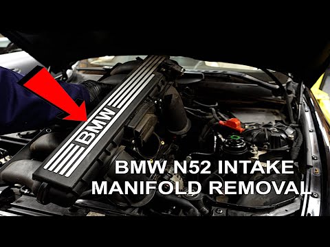 BMW N51 N52 N52N N52K INTAKE MANIFOLD REMOVAL