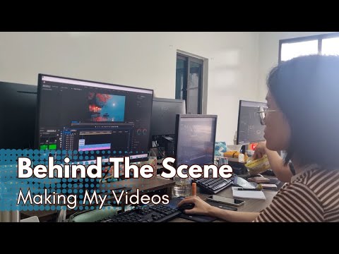 Behind the Scenes | The Making of Videos on my channel