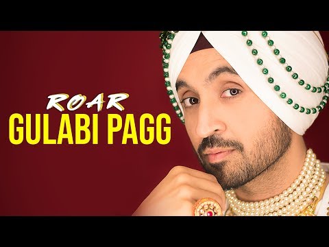 GULABI PAGG : Diljit Dosanjh (Official Audio ) Jatinder Shah | Ranbir Singh | Roar Full Album