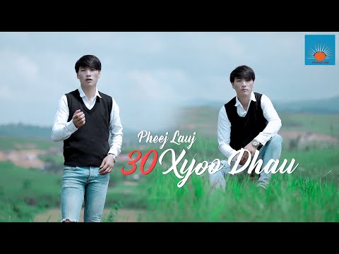 Lub Neej 30 Xyoo Music Video By Pheej Lauj