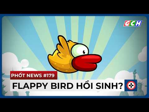 Bản Tin BÓC PHỐT #179 | FLAPPY BIRD "Hồi Sinh" & Nhân Vật Nhiều RULE34 Nhất Deadlock  | GCH News