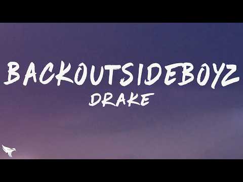 Drake - BackOutsideBoyz (Lyrics)