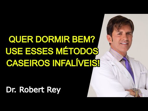 QUER DORMIR BEM   USE ESSES MÉTODOS CASEIROS INFALÍVEIS! - Dr. Rey
