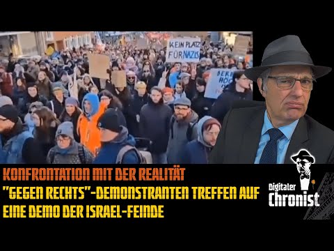 Konfrontation mit der Realität "Gegen Rechts"-Demonstranten treffen auf eine Demo der Israel-Feinde