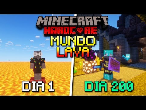 SOBREVIVÍ 200 Días en UN MUNDO DE LAVA en Minecraft HARDCORE