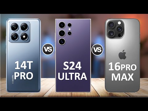 Xiaomi 14T Pro Vs Samsung Galaxy S24 Ultra Vs iPhone 16 Pro Max