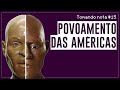 Teorias sobre o Povoamento das Américas