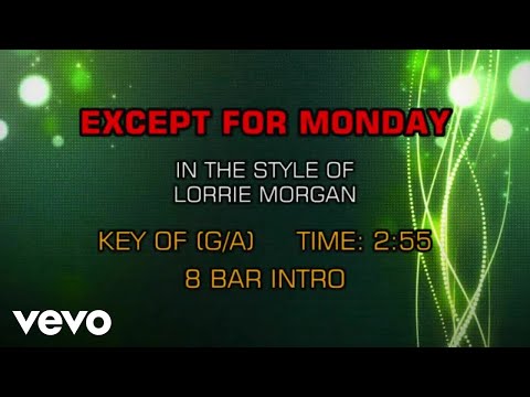 Lorrie Morgan – Except For Monday (Karaoke)