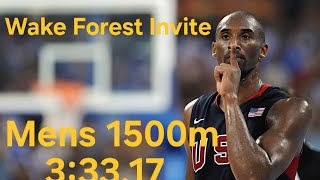 Trent McFarland 3:33.17 1500m. Wake Forest invite
