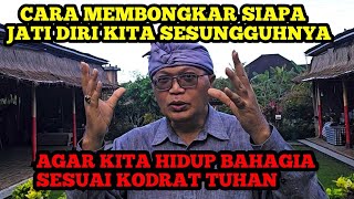 CARA MENGENAL SIAPA DIRI KITA SESUNGGUHNYA! DIJAMIN HIDUP BERUBAH, DAN BERKELIMAPAHAN REJEKI