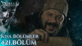 Diriliş Ertuğrul | Kısa Bölümler - Bölüm 421 @trt1​
