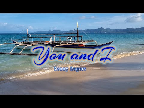 YOU AND I – (Karaoke Version) – in the style of Kenny Rogers