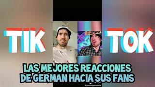 MEJORES REACCIONES DE GERMÁN HACIA SUS FANS!!! TIK TOK 😍😍😍