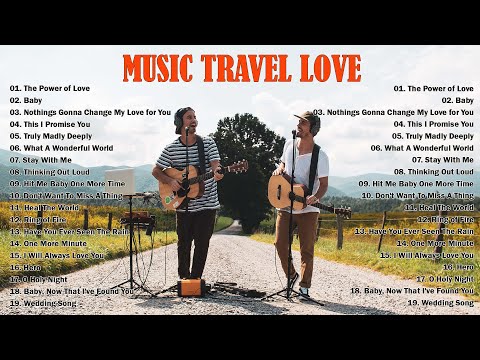 Playlist of Music Travel Love | Acoustic cover of popular songs