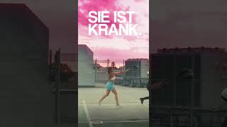 OUT NOW || SIE IST KRANK #fy