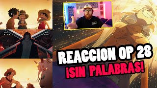¡ES HERMOSO! REACCIONO AL OPENING 28 DE ONE PIECE