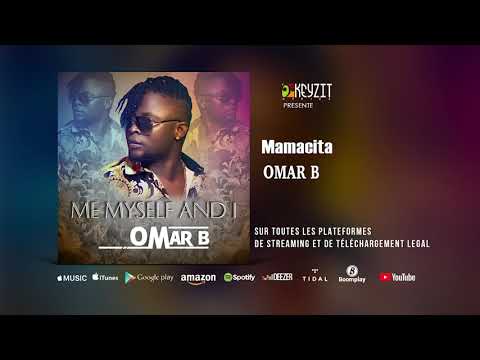 OMAR B - Mamacita (Audio officiel)