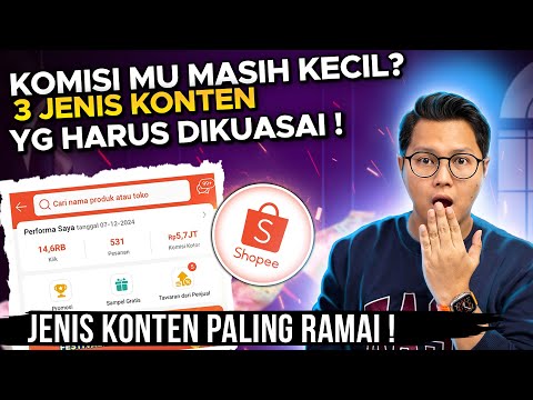 3 JENIS KONTEN YANG HARUS DI KUASAI DI SHOPEE AFFILIATE BIAR BISA DAPAT KOMISI 1 JUTA/HARI