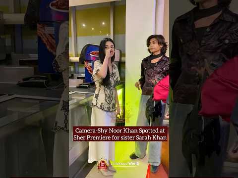 Paps are loving Sarah Khan's sister Noor Khan's Camera-Shyness Celebrities | Actress | Sher Last Ep