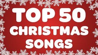 Top 50 Christmas Songs of All Time 🎄 Best Classic Christmas Music Playlist