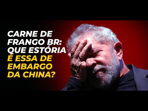 CARNE DE FRANGO BR: QUE ESTÓRIA É ESSA DE EMBARGO DA CHINA?