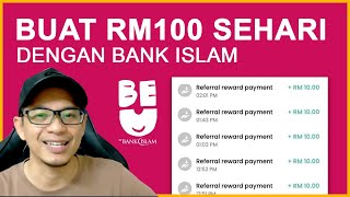 Buat RM100 Sehari Dengan Bank Islam - Aplikasi BE U by Bank Islam Malaysia