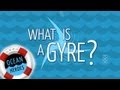 Understanding Ocean Gyres and Plastic Pollution