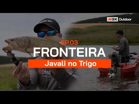 Fronteira - Javali no Trigo - Episódio 03