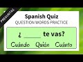 Mastering Spanish Question Words
