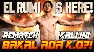 EL RUMI TELAH DATANG ‼️ LEBIH SERAM DARI SEBELUMNYA DAN BAKALAN ADA YANG K.O⁉️