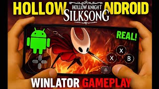 Hollow Knight Silksong on Android with Winlator | Hollow Knight Silksong Android Gameplay Test 2025