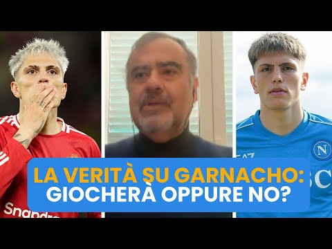 GARNACHO AL NAPOLI 💥 | Dubbi sul futuro: DEL GENIO FA CHIAREZZA sull'argentino 🇦🇷