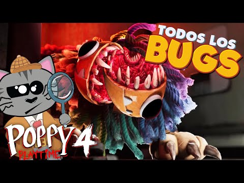 Todos los BUGS de POPPY PLAYTIME 4