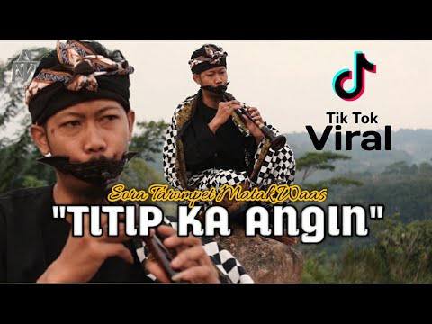 Viral Tiktok TITIP KA ANGIN Solo Tarompet Raoseun Matak Emut ka Lembur