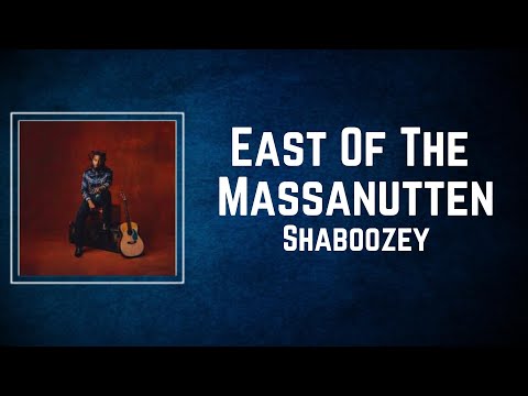 Shaboozey - East Of The Massanutten (Lyrics)