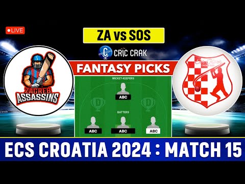 🔴Live ECS T10 Croatia: ZA vs SOS Dream11 Team I Zagreb Assassins vs Sir Oliver Split I GL & SL Teams