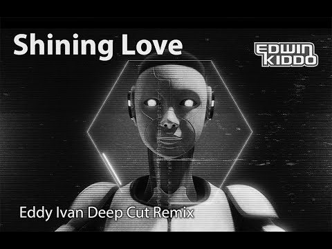 Shining Love (Eddie Ivan Deep Cut Remix)