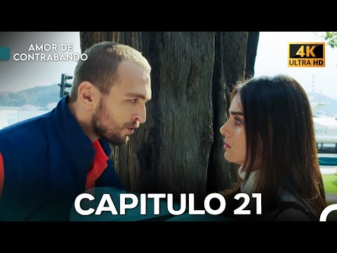 Amor De Contrabando Capitulo 21 (4K) - Versión Larga (Doblado en Español)
