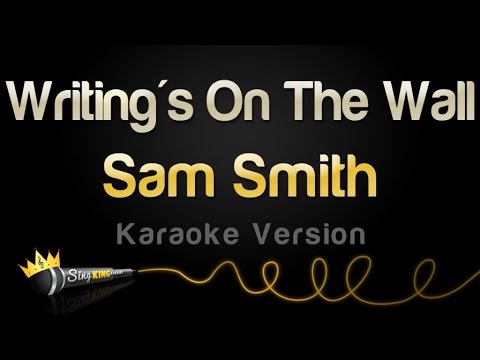 Sam Smith – Writing’s On The Wall (Karaoke Version)