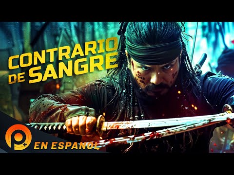 CONTRARIO DE SANGRE | PELICULA DE ACCIÓN EN ESPANOL LATINO