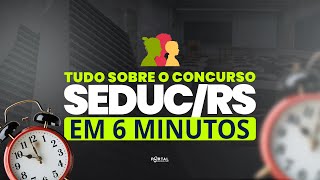 Tudo sobre o Concurso da SEDUC RS em 6 min!