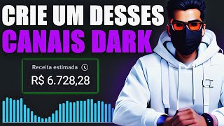 5 Tipos de Canais Dark para Criar e Monetizar Rápido no YouTube (NICHOS CANAL DARK)!