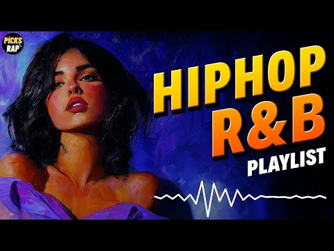 R&B 2025 and HipHop - HipHop Mix 2025 and RnB Playlist 2025