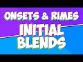 Exploring Initial Blends in Onsets and Rimes