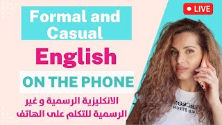 كيف تستخدم الإنجليزية الرسمية وغير الرسمية في مكالماتك الهاتفية!