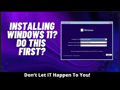 Installing Windows 11? Do This First?