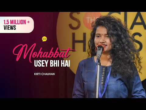 Mohabbat Usey Bhi Hai | Kirti Chauhan | The Social House Love Poetry | Whatashort