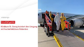 Ernstfall geübt: Klinikum St. Georg trainiert den Umgang mit hochinfektiösen Patienten